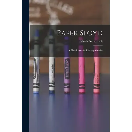 Paper Sloyd: A Handbook for Primary Grades