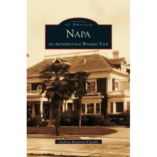 Napa: An Architectural Walking Tour