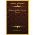Elizabeth and Her German Garden