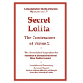 Secret Lolita: The Confessions of Victor X