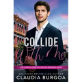 Collide with Me
