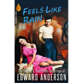 Feels Like Rain