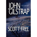 Scott Free: A Thriller by the Author of Even Steven and Nathan's Run