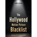 The Hollywood Motion Picture Blacklist: Seventy-Five Years Later