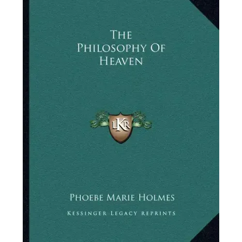 The Philosophy of Heaven