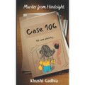 Murder From Hindsight: - Case 106 -