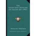 The Study And Criticism Of Italian Art (1901)