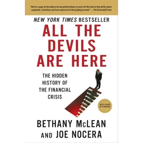 All the Devils Are Here: The Hidden History of the Financial Crisis