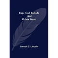 Cape Cod Ballads, and Other Verse