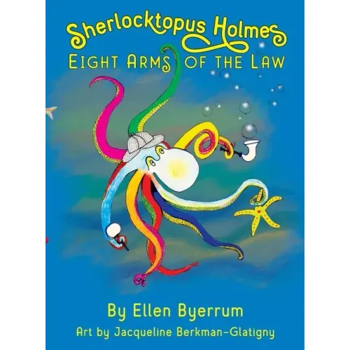 Sherlocktopus Holmes: Eight Arms of the Law