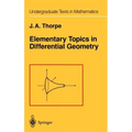 Elementary Topics in Differential Geometry