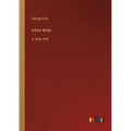 Adam Bede: in large print