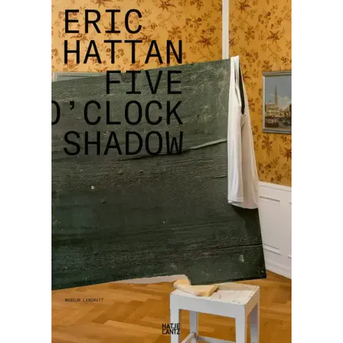Eric Hattan: Five O'Clock Shadow