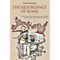 The Resurgence of Rome: What the US can learn from the Strategy of an Empire on the brink of disaster