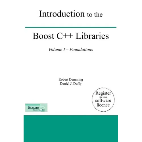 Introduction to the Boost C++ Libraries; Volume I - Foundations