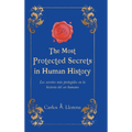 The Most Protected Secrets in Human History: Los secretos más protegidos en la historia del ser humano