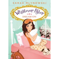 Dream on (Whatever After #4): Volume 4