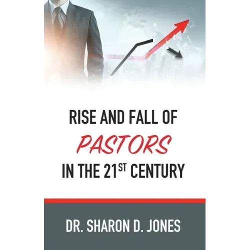 Rise and Fall of Pastors in the 21st Century