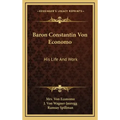 Baron Constantin Von Economo: His Life and Work