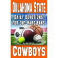 Daily Devotions for Die-Hard Fans Oklahoma State Cowboys
