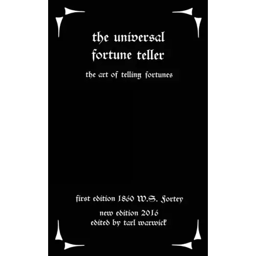 The Universal Fortune Teller: The Art of Telling Fortunes