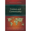 Context and Contextuality: The Mission of Migrant Churches with a Focus on the Pacific Coast Slavic Baptist Association