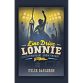 Line Drive Lonnie and the Louisville Lightning Bolts