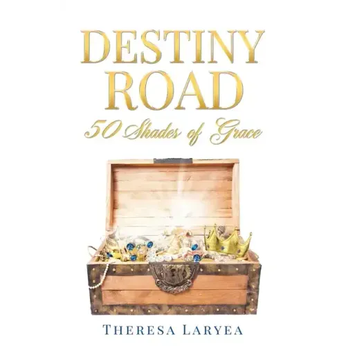 Destiny Road: 50 Shades of Grace