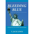 Bleeding Blue: A Drama From One Possible American Future