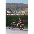 No Room for Watermelons