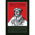 The Reformation of the Sixteenth Century