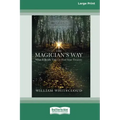 The Magician's Way: What It Really Takes to Find Your Treasure [Standard Large Print 16 Pt Edition]