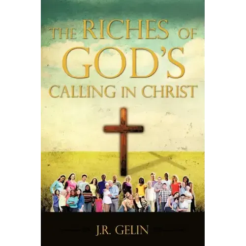 The Riches of God's Calling in Christ