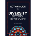 Action Guide for Diversity Beyond Lip Service