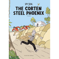 Spy Seal the Corten Steel Phoenix