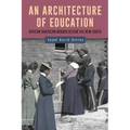 An Architecture of Education: African American Women Design the New South