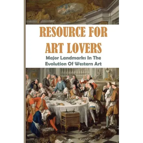 Resource For Art Lovers: Major Landmarks In The Evolution Of Western Art: Museum Of Western Art