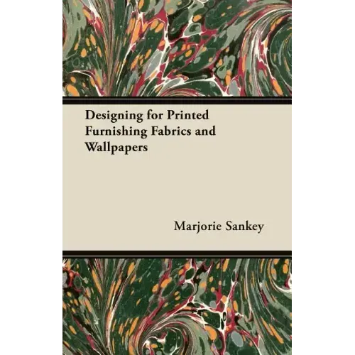 Designing for Printed Furnishing Fabrics and Wallpapers