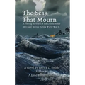 The Seas That Mourn