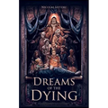 Dreams of the Dying