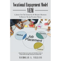 Vocational Engagement Model: A Journey Into the Intersection of Different Disciplines to Reinvent the Job Placement Process