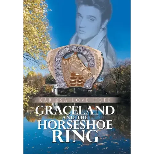 Graceland and the Horseshoe Ring