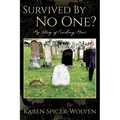 Survived By No One? My Story of Finding Hers