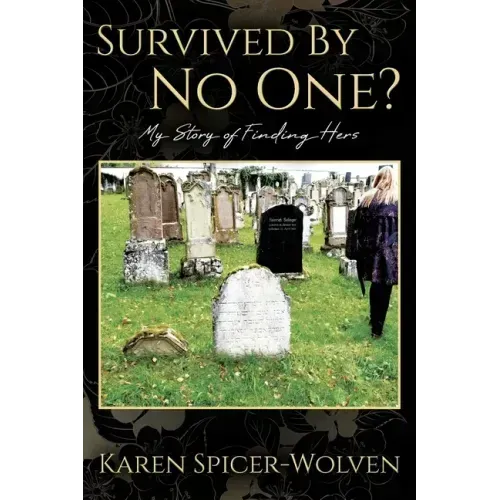 Survived By No One? My Story of Finding Hers