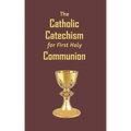 The Catholic Catechism for First Holy Communion