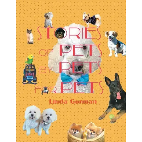 Stories of Pets by Pets for Pets