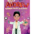 Andrew Learns about Scientists: Career Book for Kids (STEM Children's Book)