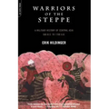 Warriors of the Steppe: A Military History of Central Asia, 500 B.C. to 1700 A.D.