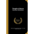 Thoughts of Marcus Aurelius Antoninus