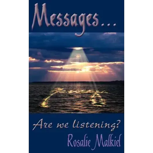 Messages . . .: Are we listening?